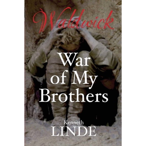 Waldwick War of My Brothers, Book 2, (Paperback)