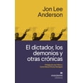 thumbnail image 1 of El Dictador Anagrama los demonios y otras crónicas 9788433926258, 1 of 2