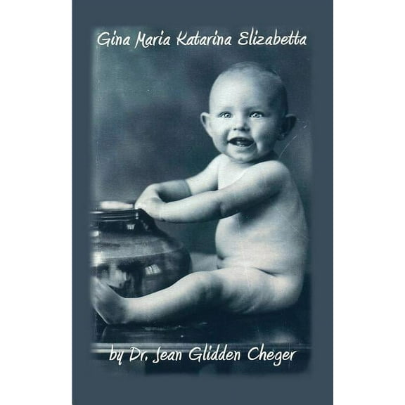 Gina Maria Katarina Elizabetta (Paperback)