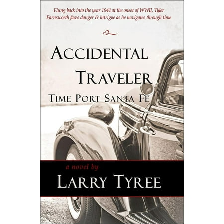 Accidental Traveler: Time Port Santa Fe - eBook