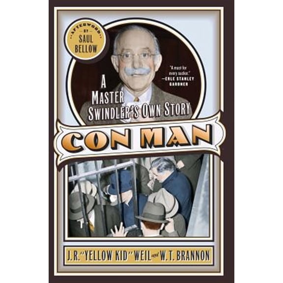Pre-Owned Con Man: A Master Swindler's Own Story (Paperback) 0767917375 9780767917377