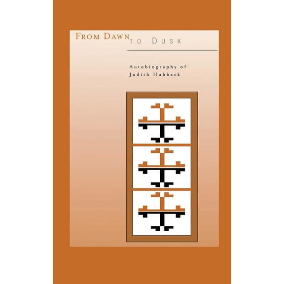 From Dawn To Dusk: Autobiography of Judith Hubback (Hardcover)