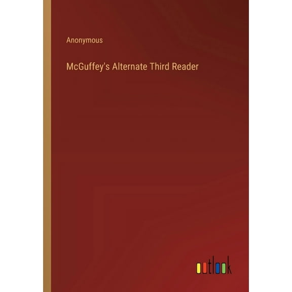 McGuffey's Alternate Third Reader (Paperback)