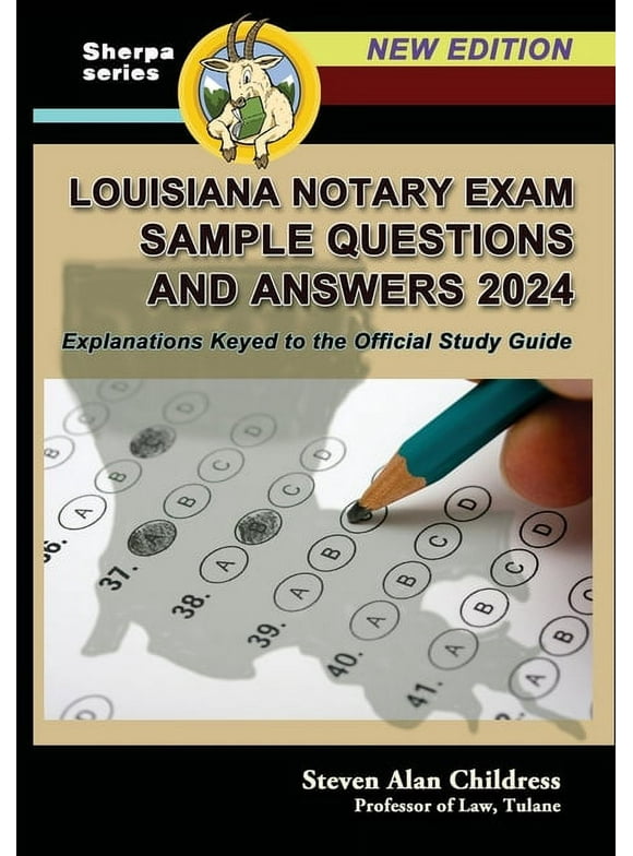 Louisiana Notary Exam Sample Questions and Answers 2024: Explanations Keyed to the Official Study Guide (Paperback)