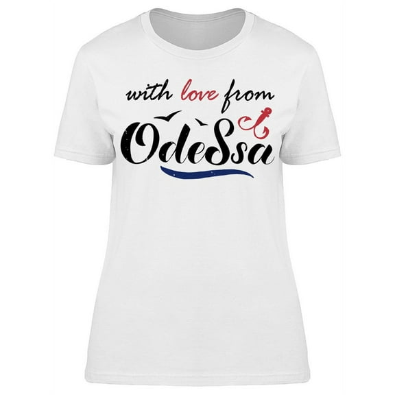 With Love From Odessa T-Shirt Women -Image by Shutterstock, Female 3X-Large