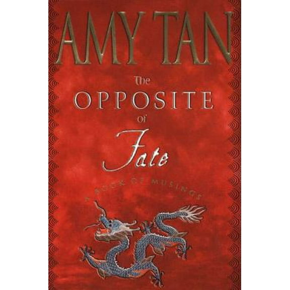 Pre-Owned The Opposite of Fate (Hardcover) 0399150749 9780399150746