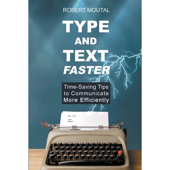 Type and Text Faster, (Paperback)