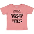 thumbnail image 3 of Inktastic My Mom is a Respiratory Therapist and a Hero Boys or Girls Baby T-Shirt, 3 of 5