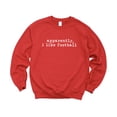 thumbnail image 2 of Apparently, I Like Football Sweatshirt for Women, Teens & Youth Trendy Tailgating Sweater Red Sweatshirt Youth Small, 2 of 5