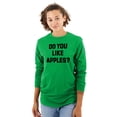 thumbnail image 3 of Do You Like Apples Famous Quote Long Sleeve TShirt Men Women Brisco Brands M, 3 of 6