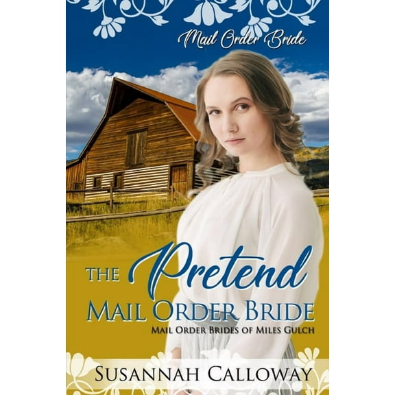 The Pretend Mail Order Bride