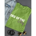 thumbnail image 3 of End Of The Story Slogan T-Shirt Women -Image by Shutterstock, Female 3X-Large, 3 of 4