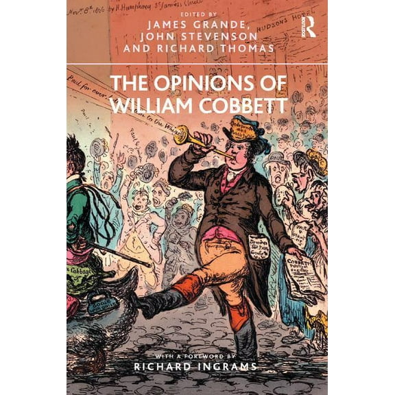 The Opinions of William Cobbett, (Paperback)