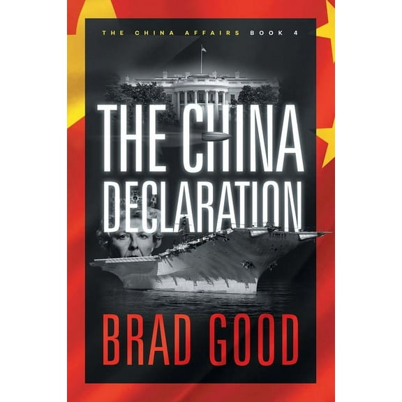 The China Affairs The China Declaration (Book 4): The China Affairs, Book 4, (Paperback)