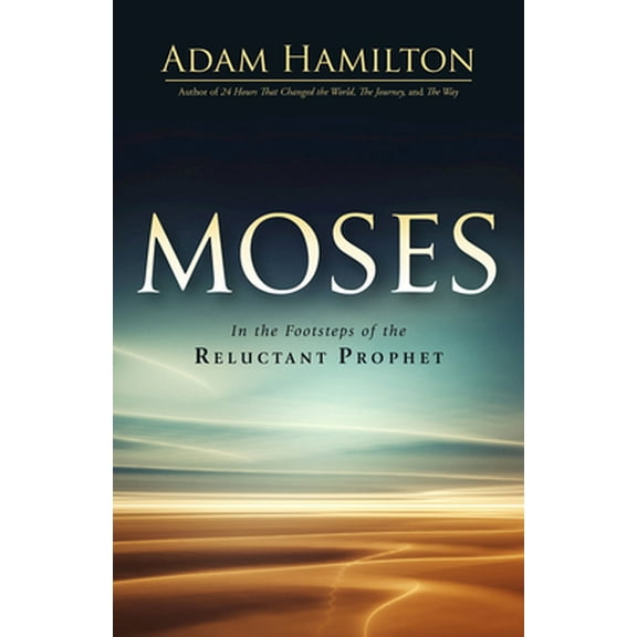 Pre-Owned Moses: In the Footsteps of the Reluctant Prophet (Hardcover) 1501807889 9781501807886