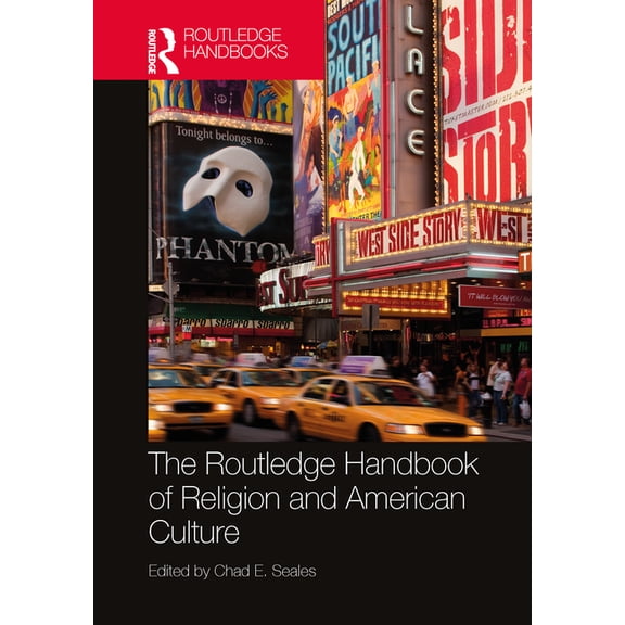 Routledge Handbooks in Religion The Routledge Handbook of Religion and American Culture, (Hardcover)
