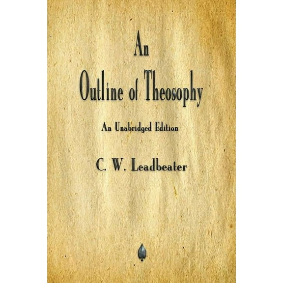 An Outline of Theosophy, (Paperback)