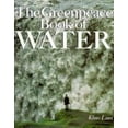 thumbnail image 1 of Pre-Owned The Greenpeace Book of Water (Hardcover) 0806942126 9780806942124, 1 of 1