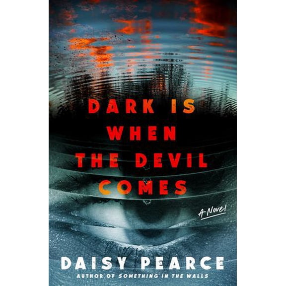 Dark Is When the Devil Comes: A Novel