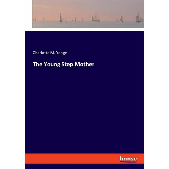 The Young Step Mother, (Paperback)