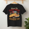 thumbnail image 2 of Raised On Cuban Bread And Croquetas – T-Shirt, Hoodie & Sweatshirt – Cuban Foodie – Bread Lover, 2 of 6