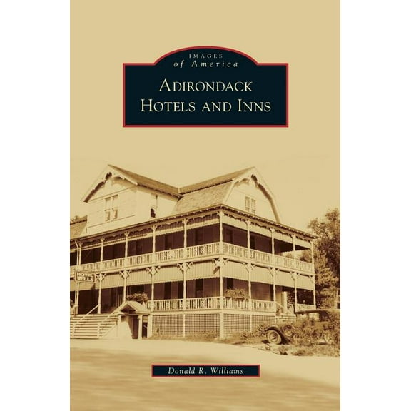 Adirondack Hotels and Inns (Hardcover)