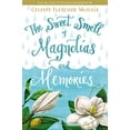 thumbnail image 1 of Pre-Owned The Sweet Smell of Magnolias and Memories, 9780718039844, 071803984X, Paperback,, 1 of 1
