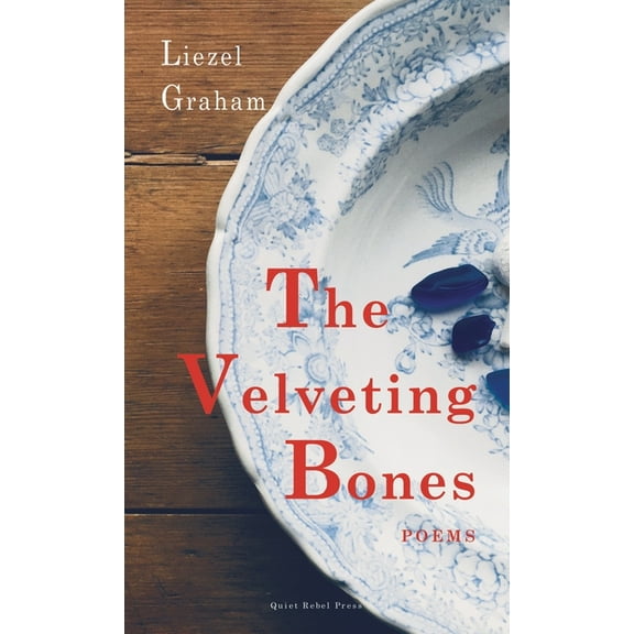 The Velveting Bones: Poems, (Hardcover)