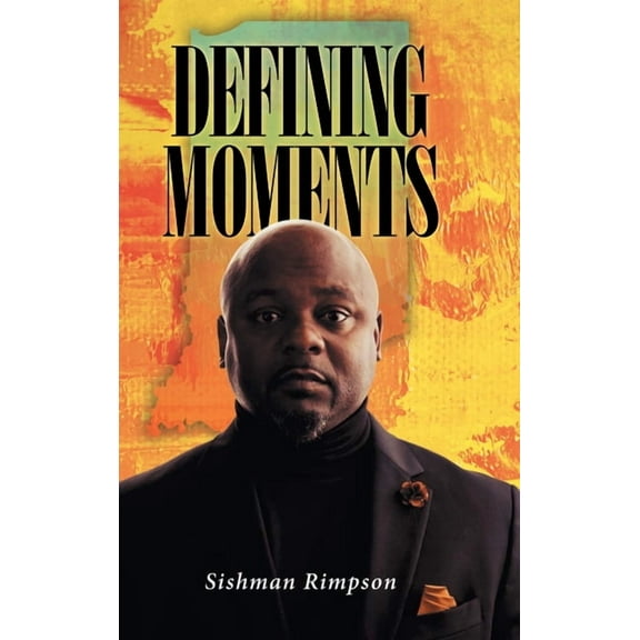 Defining Moments, (Hardcover)