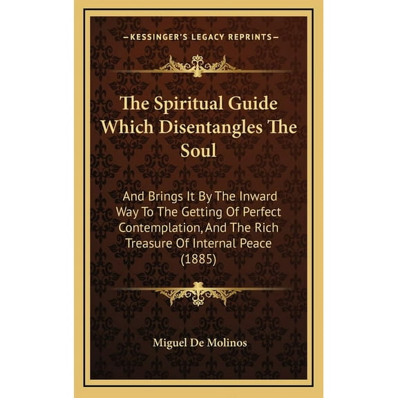 The Spiritual Guide Which Disentangles The Soul (Hardcover)