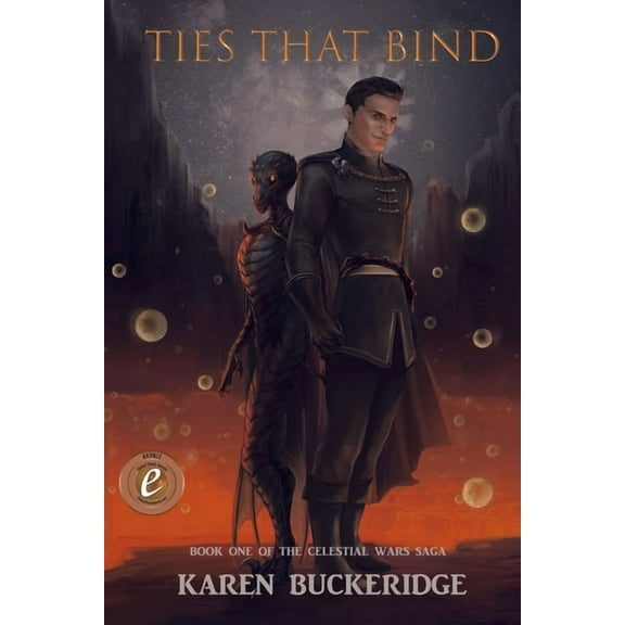 Celestial Wars Saga: Ties That Bind: Book One (Paperback)