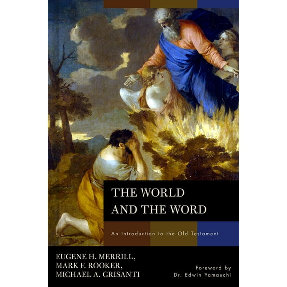 The World and the Word: An Introduction to the Old Testament, (Hardcover)