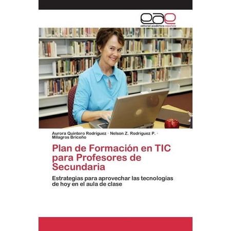 Plan de Formación en TIC para Profesores de Secundaria (Paperback)