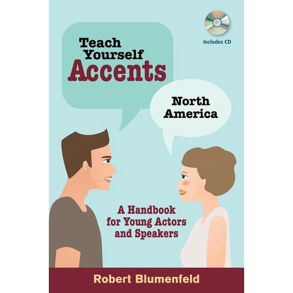 Limelight: Teach Yourself Accents: North America : A Handbook for Young Actors and Speakers (Mixed media product)