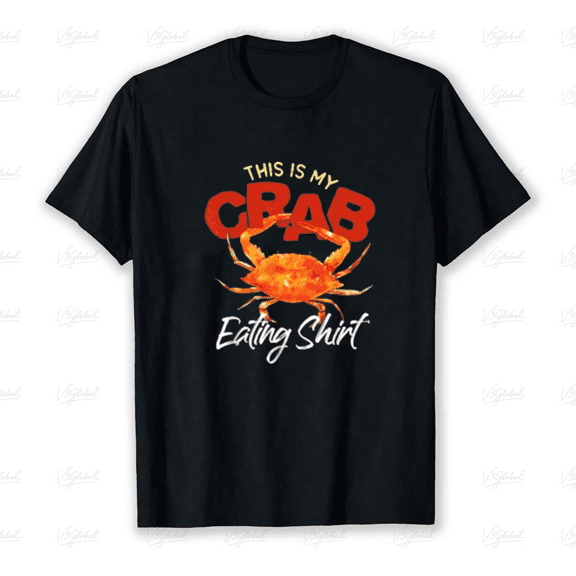 This Is My Crab Eating Tee National Crab Fest Seafood Pun Lover Unisex T-Shirt, up to size 5XL