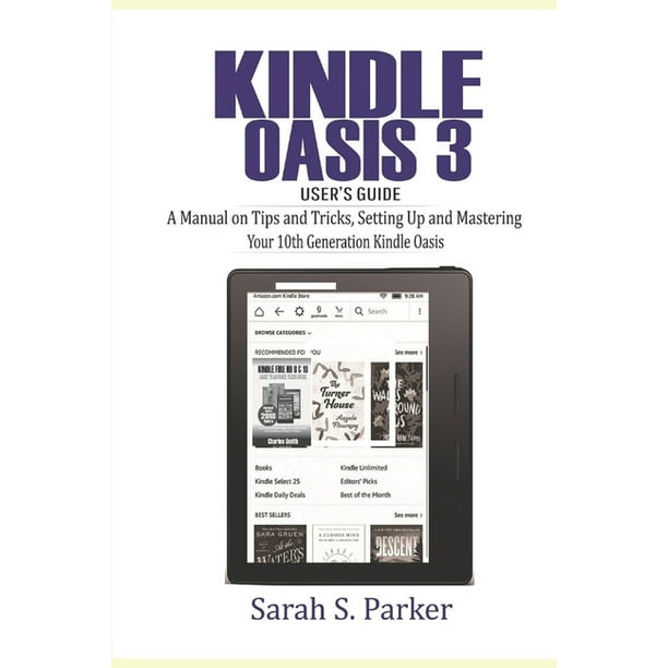 Kindle Oasis 3 User's Guide : A Manual on Tips and Tricks, Setting Up