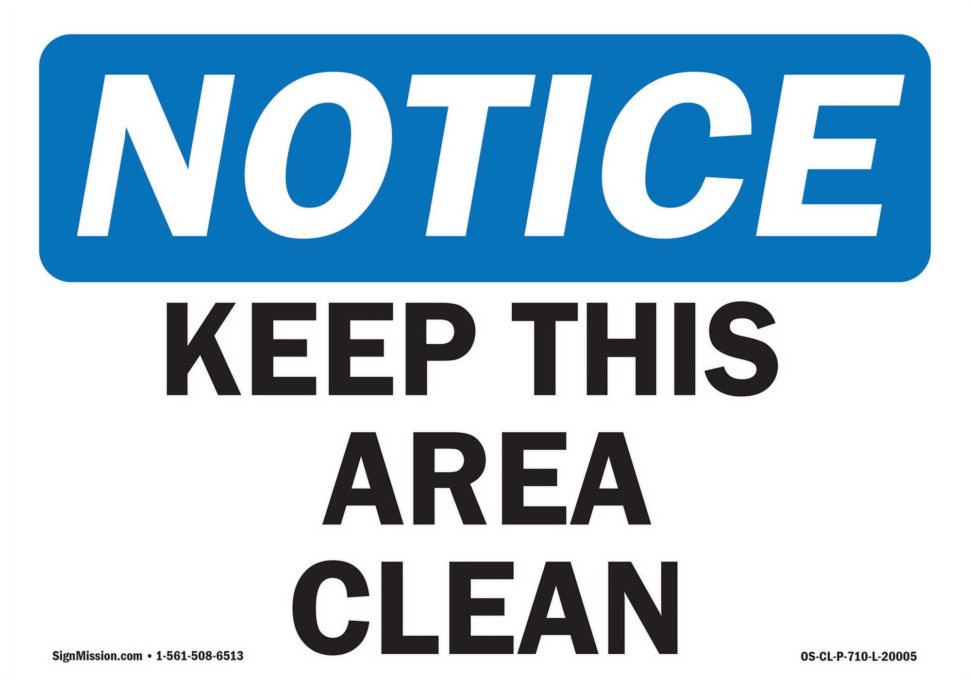 OSHA NOTICE HELP KEEP THIS PLACE CLEANAdhesive Vinyl Sign Decal 