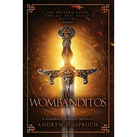 The Western Lands and All That Really Ma The Wombanditos, Book .5, (Paperback)