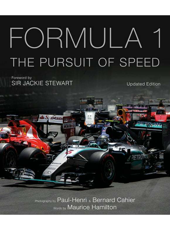 Formula One: The Pursuit of Speed: A Photographic Celebration of F1's Greatest Moments, (Hardcover)