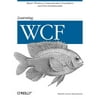 Learning WCF : A Hands-On Guide, Used [Paperback]