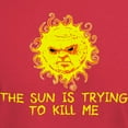 thumbnail image 3 of CafePress - The Sun Is Trying To Kill Me T Shirt - Men's Classic Graphic Cotton T-Shirt, 3 of 4