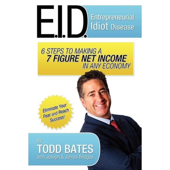 6 Steps to Making a 7 Figure Net Income in Any Economy, (Paperback)