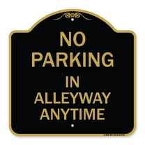 SignMission A-DES-BG-1818-23725 18 x 18 in. Designer Series Sign - No Parking in Alleyway Anytime, Black & Gold