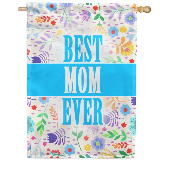 America Forever Happy Mother's Day Best Mom Ever House Flag 28 x 40 inches Double Sided Floral Holiday Seasonal Yard Outdoor Decorative Love You Mom Flag