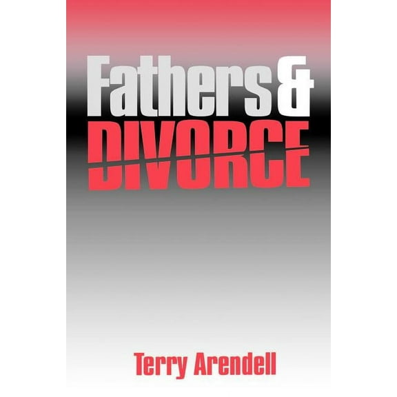 Fathers and Divorce, (Paperback)
