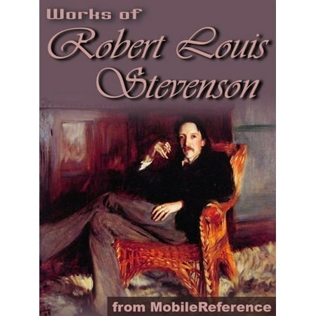 Works Of Robert Louis Stevenson: (150+ Works) Incl: Treasure Island, New Arabian Nights, Kidnapped, Strange Case Of Dr. Jekyll And Mr. Hyde & More. (Mobi Collected Works) - (Best Time To Visit Jekyll Island)
