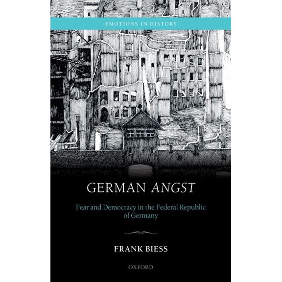 Emotions in History German Angst Eih C, (Hardcover)
