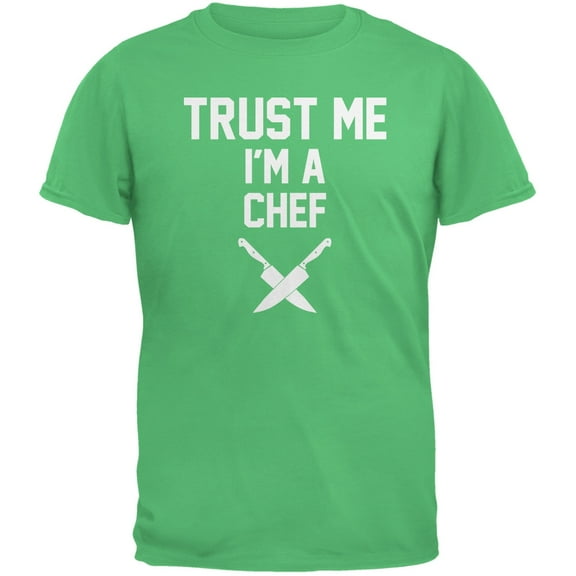 Trust Me Im A Chef Irish Green Adult T-Shirt - X-Large