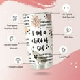 thumbnail image 3 of Christian Gifts for Women - Stainless Steel I Am a Child of God Tumbler Cup 20oz - Christian Faith Jesus God Bible Verse Religious Gifts, 3 of 5