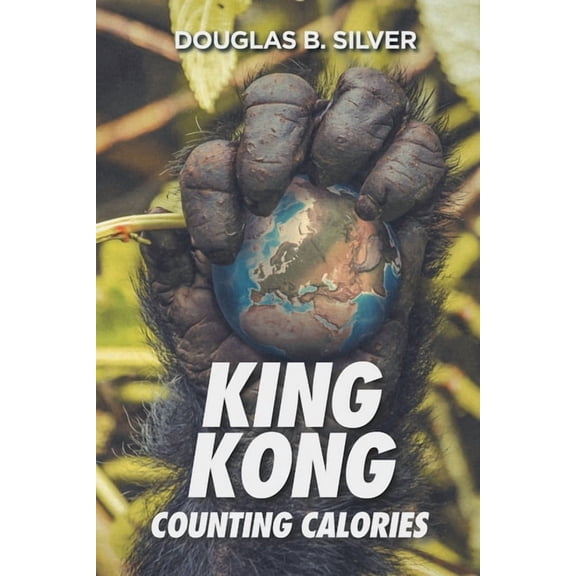 King Kong Counting Calories, (Paperback)